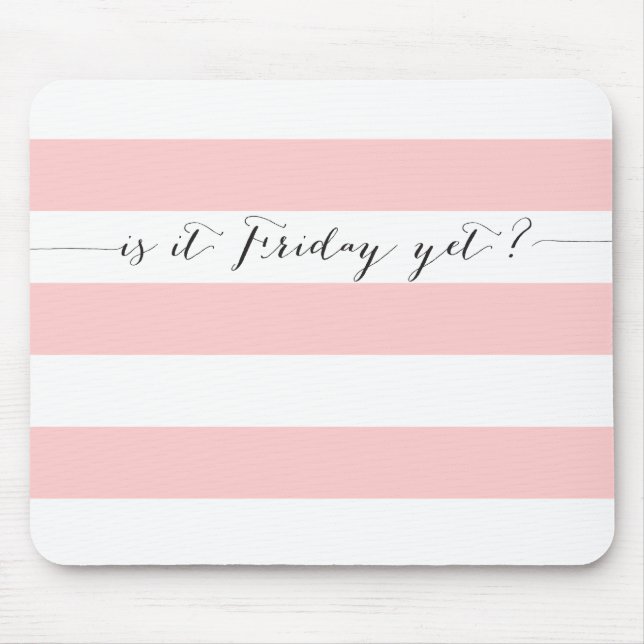 Alfombrilla De Ratón ¿Es viernes todavía? - mousepad - rosa (Frente)
