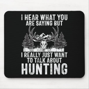 Alfombrilla De Ratón Escucho Lo Que Estás Diciendo Pero Solo Quiero Hab