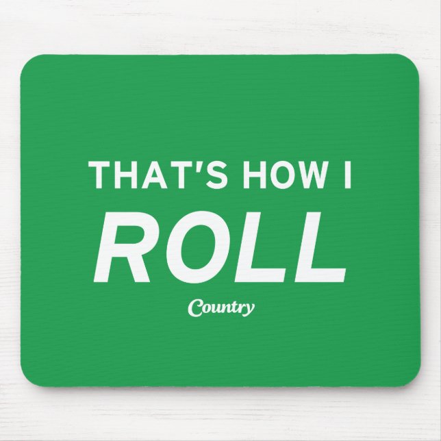 Alfombrilla De Ratón Ése es cómo ruedo (Frente)