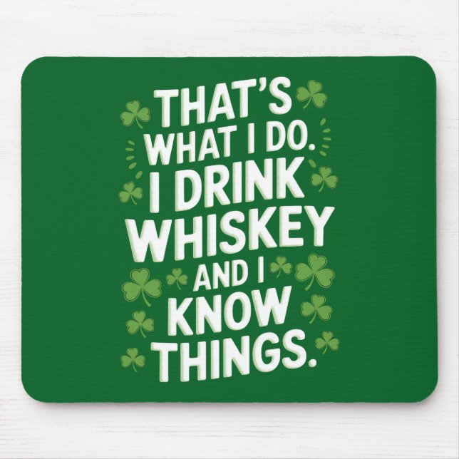 Alfombrilla De Ratón Eso es lo que bebo y sé cosas Patrick (Frente)