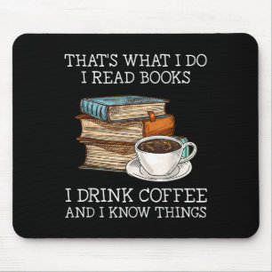 Alfombrilla De Ratón Eso es lo que hago yo leo libros yo bebo café yo s