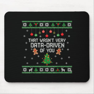 Alfombrilla De Ratón Eso no fue muy basado en datos de ti, fea Navidad