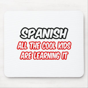 Alfombrilla De Ratón Español... Todos Los Niños De Guay Lo Están Aprend