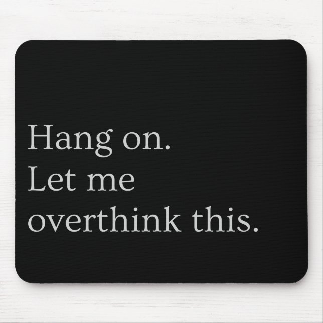 Alfombrilla De Ratón Espera. Dejadme que me exceda. (Frente)