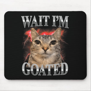 Alfombrilla De Ratón Espera, soy cabra gato Tonto meme divertido de gat