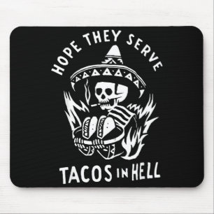 Alfombrilla De Ratón Esperen que sirvan tacos en el infierno Cinco De M