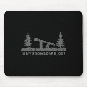 Alfombrilla De Ratón Está Bien Mi Snowboard Gracioso Snowboard Snowboar