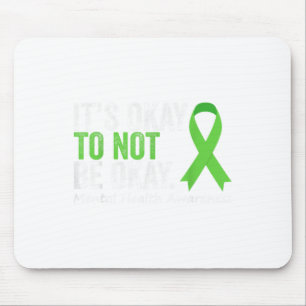 Alfombrilla De Ratón Está Bien No Estar Bien Shirt Mental Health Awaren