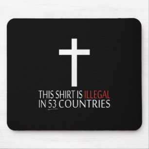 Alfombrilla De Ratón Esta Camisa Es Ilegal En 53 Países - Cristianos