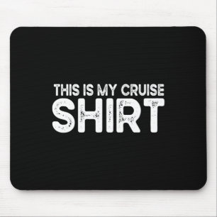 Alfombrilla De Ratón Esta Es Mi Camiseta De Crucero Divertida Me Encant