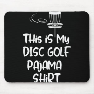 Alfombrilla De Ratón Esta Es Mi Camiseta De Dormir De Golf Con Disco, D