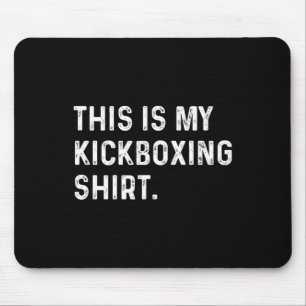 Alfombrilla De Ratón Esta es mi camiseta de kickboxing - Entrenamiento