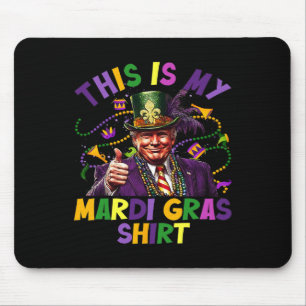 Alfombrilla De Ratón Esta Es Mi Camiseta De Mardi Gras Divertida Trump