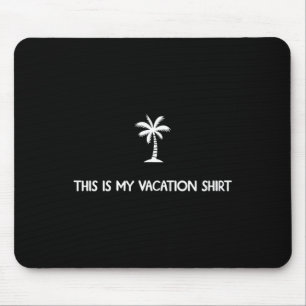 Alfombrilla De Ratón Esta Es Mi Camiseta De Vacaciones Familia Viaje Co