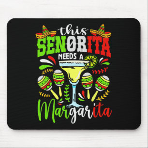 Alfombrilla De Ratón Esta Señorita Necesita Una Margarita Fiesta México