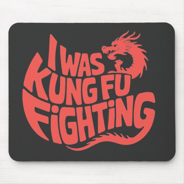 Alfombrilla De Ratón Estaba peleando en kung fu (Frente)