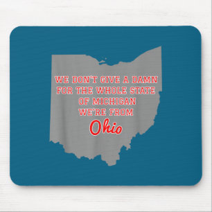 Alfombrilla De Ratón Estado de Ohio no nos importa Michigan