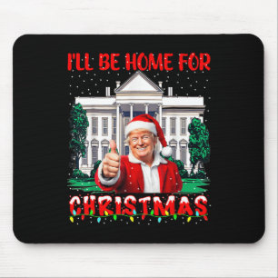 Alfombrilla De Ratón Estaré en casa para los Navidades Santa Funny Trum