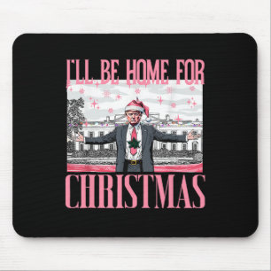 Alfombrilla De Ratón Estaré en casa para los Navidades Santa Funny Trum