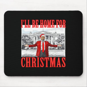 Alfombrilla De Ratón Estaré en casa para los Navidades Santa Funny Trum