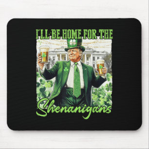 Alfombrilla De Ratón Estaré En Casa Para Los Shenanigans St Patricks Da