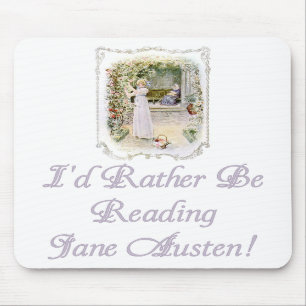 Alfombrilla De Ratón ¡Estaría leyendo bastante a Jane Austen! Mousepad