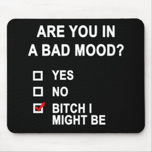 Alfombrilla De Ratón ¿Estás En Mal Ánimo?
