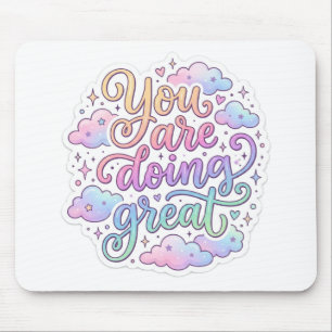 Alfombrilla De Ratón Estás Haciendo Grande Tipografía Pastel Motivacion
