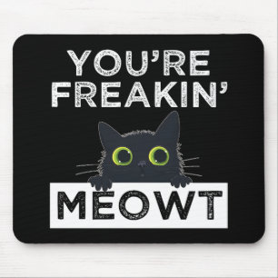Alfombrilla De Ratón Estás Meowt Meando