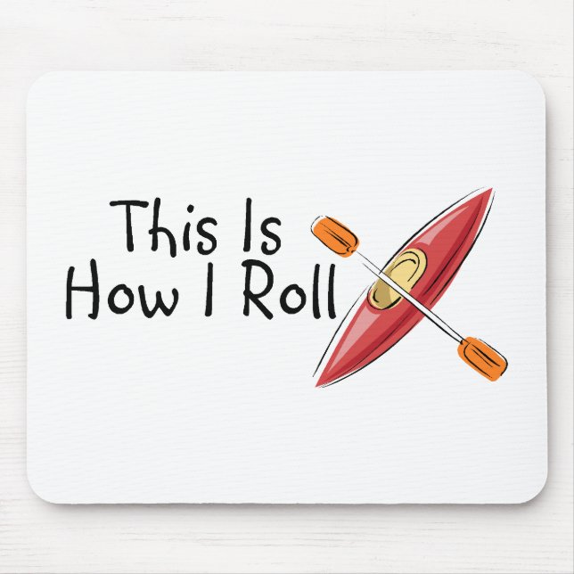 Alfombrilla De Ratón Éste es cómo ruedo el kajak (Frente)