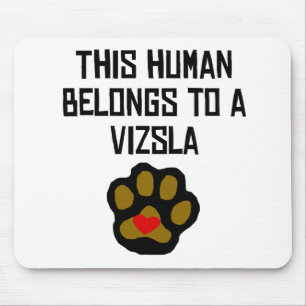 Alfombrilla De Ratón Este ser humano pertenece a un Vizsla
