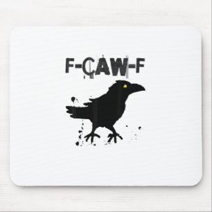 Alfombrilla De Ratón Estilo creativo de humor de cuervo F Caw F café gr
