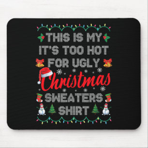 Alfombrilla De Ratón Esto es mi calor para los Navidades feos