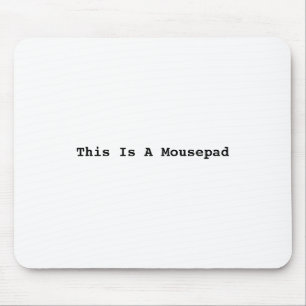 Alfombrilla De Ratón Esto es un Mousepad