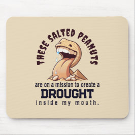 Alfombrilla De Ratón Estos cacahuetes salados están en la misión de cre