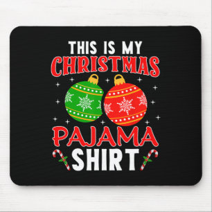 Alfombrilla De Ratón Estos Son Mis Navidades Pajama Shirt Graciosos Xma