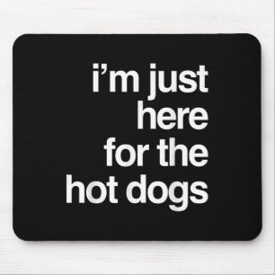 Alfombrilla De Ratón Estoy Aquí Para Los Perros Calientes Verdadero Bbq