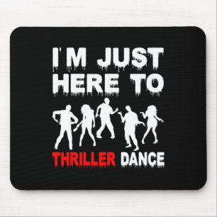 Alfombrilla De Ratón Estoy aquí para Thriller Dance Zombie Funny Hallo