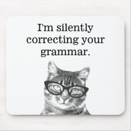 Alfombrilla De Ratón Estoy corrigiendo silenciosamente la gramática de