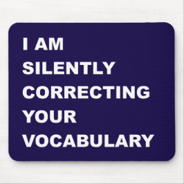 Alfombrilla De Ratón ESTOY Corrigiendo Silenciosamente Tu Vocabulario