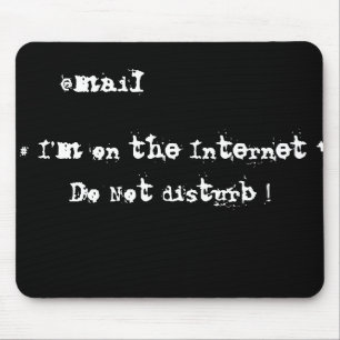 Alfombrilla De Ratón Estoy en Internet. ¡No moleste!