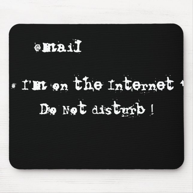 Alfombrilla De Ratón Estoy en Internet. ¡No moleste! (Frente)