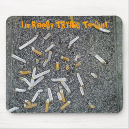 Alfombrilla De Ratón ESTOY INTENTANDO realmente abandonar Mousepad