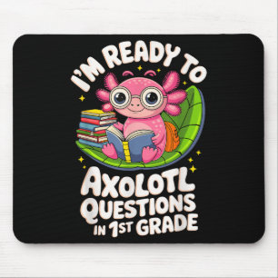 Alfombrilla De Ratón Estoy listo para hacer preguntas de Axolotl que le