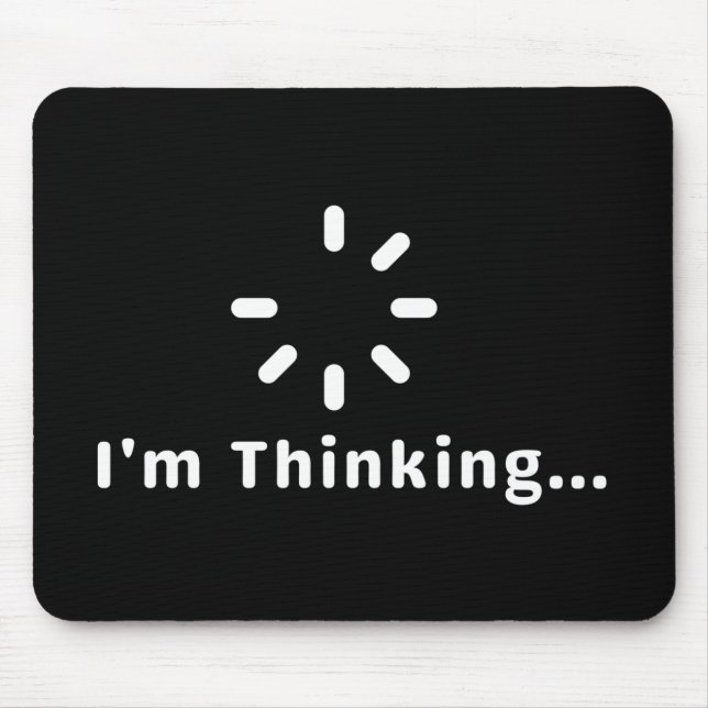 Alfombrilla De Ratón Estoy pensando (Frente)