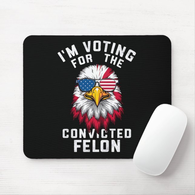 Alfombrilla De Ratón Estoy votando por el convicto Felon Funny Pro Trum (Con ratón)
