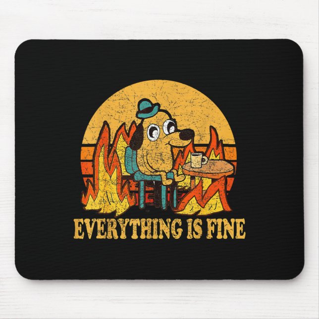 Alfombrilla De Ratón Everything Is Fine Dog Drinking Coffee Burning Mem (Frente)