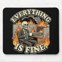 Alfombrilla De Ratón Everything Is Fine | Funny Skeleton Dumpster Fire 