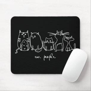 Alfombrilla De Ratón Ew, People Funny Meowy Cat Aovers