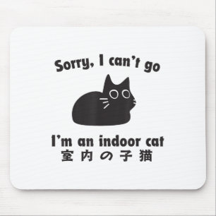 Alfombrilla De Ratón Excusa de gato interior Graciosa gatita me quedo e